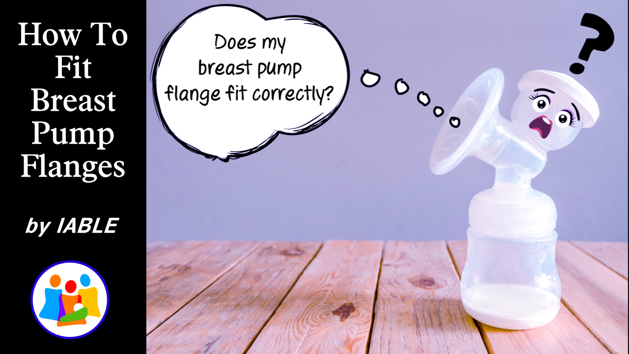 Fitting Breast Pump Flanges