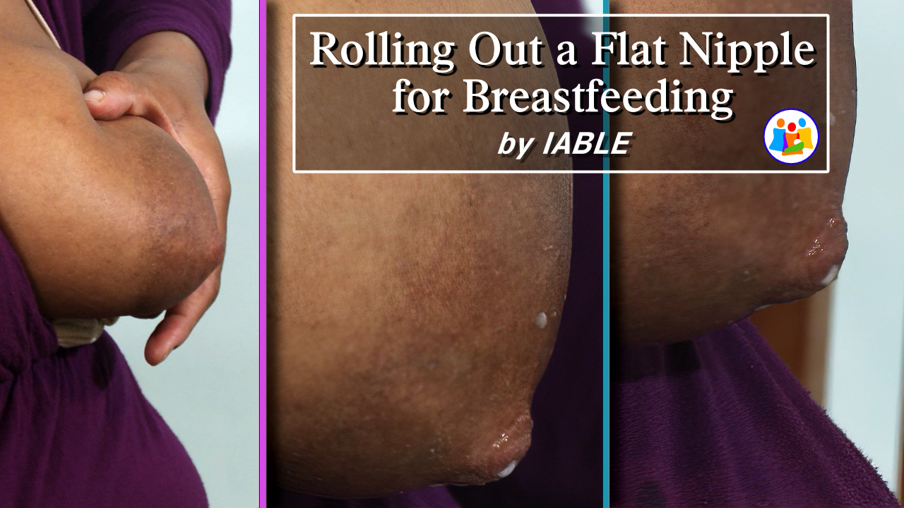 Rolling Out a Flat Nipple for Breastfeeding