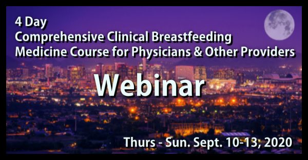 Comprehensive Clinical Breastfeeding Medicine Course - Phoenix, AZ