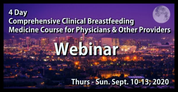 Comprehensive Clinical Breastfeeding Medicine Course - Phoenix, AZ