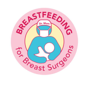 Breastfeeding for Breast Surgeons and Other Breast Care Providers - 21/02/27
