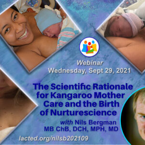 The Scientific Rationale for Mother Kangaroo Care and the Birth of Nurturescience - 202109
